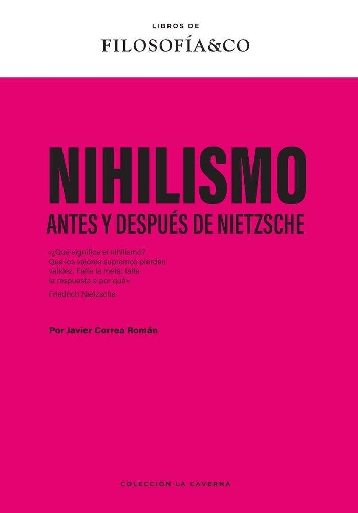 NIHILISMO | 9788410086579 | CORREA ROMÁN, JAVIER | Llibres Parcir | Llibreria Parcir | Llibreria online de Manresa | Comprar llibres en català i castellà online
