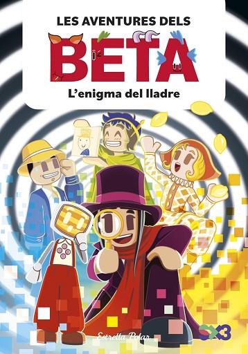 LES AVENTURES DELS BETA 5. L'ENIGMA DEL LLADRE | 9791387903947 | , LOLA P. / ANGLÉS, ALBA | Llibres Parcir | Llibreria Parcir | Llibreria online de Manresa | Comprar llibres en català i castellà online