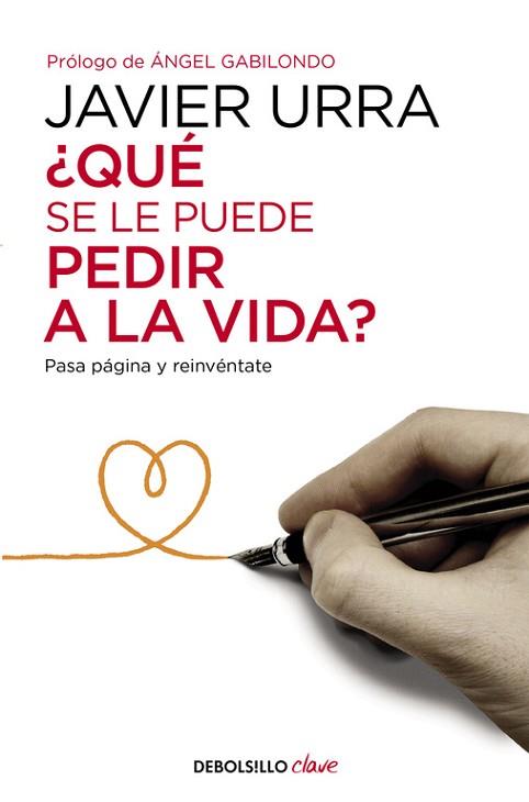 ¿QUÉ SE LE PUEDE PEDIR A LA VIDA? | 9788466332637 | URRA,JAVIER | Llibres Parcir | Llibreria Parcir | Llibreria online de Manresa | Comprar llibres en català i castellà online