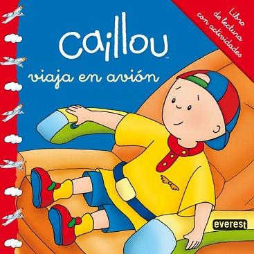 CAILLOU VIAJA EN AVIÓN | 9788444134307 | CHOUETTE PUBLISHING | Llibres Parcir | Librería Parcir | Librería online de Manresa | Comprar libros en catalán y castellano online