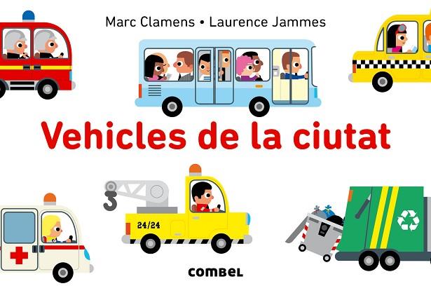 VEHICLES DE LA CIUTAT | 9788491010104 | CLAMENS, MARC | Llibres Parcir | Librería Parcir | Librería online de Manresa | Comprar libros en catalán y castellano online