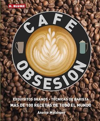 CAFÉ OBSESIÓN | 9788496669901 | MOLDVAER, ANETTE | Llibres Parcir | Librería Parcir | Librería online de Manresa | Comprar libros en catalán y castellano online