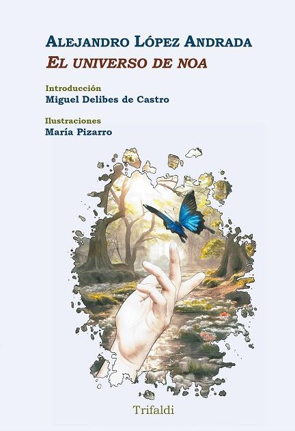 EL UNIVERSO DE NOA | 9788412817553 | LÓPEZ ANDRADA, ALEJANDRO | Llibres Parcir | Librería Parcir | Librería online de Manresa | Comprar libros en catalán y castellano online