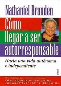 COMO LLEGAR A SER AUTORRESPONSABLE | 9788449303753 | BRANDEN | Llibres Parcir | Llibreria Parcir | Llibreria online de Manresa | Comprar llibres en català i castellà online