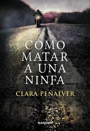 CÓMO MATAR A UNA NINFA | 9788415725305 | PEÑALVER,CLARA | Llibres Parcir | Librería Parcir | Librería online de Manresa | Comprar libros en catalán y castellano online