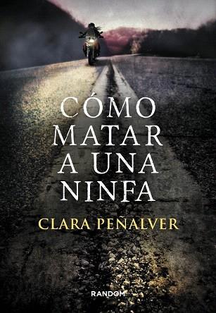 CÓMO MATAR A UNA NINFA | 9788415725305 | PEÑALVER,CLARA | Llibres Parcir | Llibreria Parcir | Llibreria online de Manresa | Comprar llibres en català i castellà online