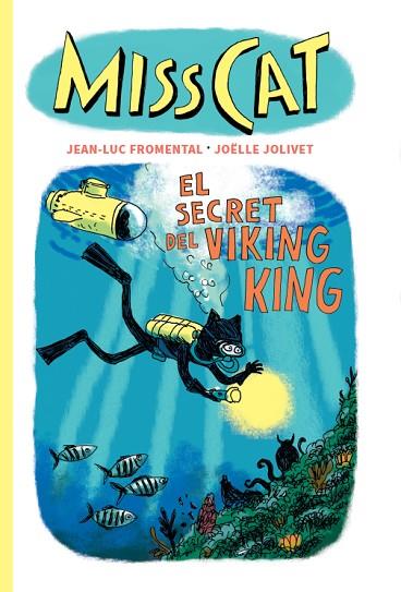 MISS CAT. EL SECRET DEL VIKING KING | 9791399129939 | FROMENTAL, JEAN-LUC | Llibres Parcir | Llibreria Parcir | Llibreria online de Manresa | Comprar llibres en català i castellà online