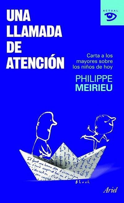 UNA LLAMADA DE ANTENCION carta a los mayores sobre niños ho | 9788434469198 | PHILIPPE MEIRUI | Llibres Parcir | Librería Parcir | Librería online de Manresa | Comprar libros en catalán y castellano online