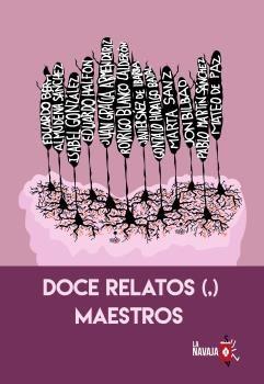DOCE RELATOS (,) MAESTROS | 9788494651557 | HIDALGO BAYAL, GONZALO/GRACIA ARMENDÁRIZ, JUAN/SANZ, MARTA/HALFON, EDUARDO/BERTI, EDUARDO/SÁNCHEZ, A | Llibres Parcir | Librería Parcir | Librería online de Manresa | Comprar libros en catalán y castellano online