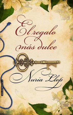 EL REGALO MÁS DULCE | 9788416973040 | LLOP PIZA, NURIA | Llibres Parcir | Librería Parcir | Librería online de Manresa | Comprar libros en catalán y castellano online