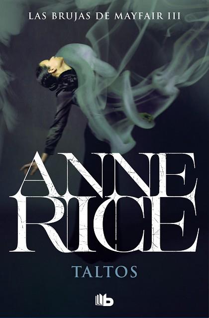 TALTOS (LAS BRUJAS DE MAYFAIR 3) | 9788490707807 | RICE, ANNE | Llibres Parcir | Librería Parcir | Librería online de Manresa | Comprar libros en catalán y castellano online