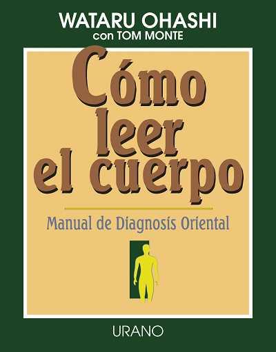 COMO LEER EL CUERPO | 9788479531140 | OHASHI | Llibres Parcir | Librería Parcir | Librería online de Manresa | Comprar libros en catalán y castellano online