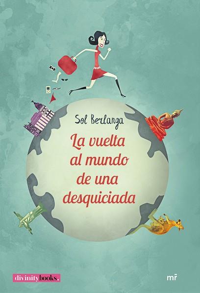 LA VUELTA AL MUNDO DE UNA DESQUICIADA | 9788427043732 | BERLANGA, SOL | Llibres Parcir | Librería Parcir | Librería online de Manresa | Comprar libros en catalán y castellano online