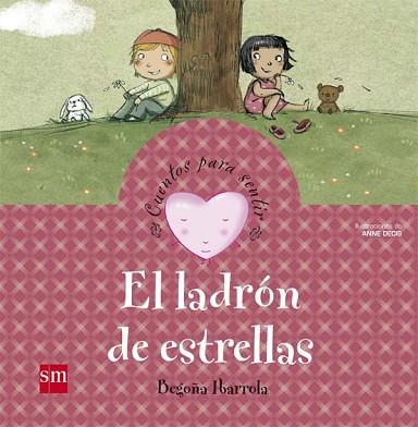 EL LADRÓN DE ESTRELLAS | 9788467534306 | IBARROLA, BEGOÑA | Llibres Parcir | Librería Parcir | Librería online de Manresa | Comprar libros en catalán y castellano online