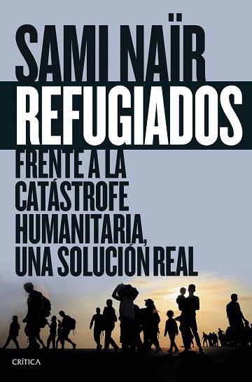 REFUGIADOS | 9788416771097 | SAMI NAÏR | Llibres Parcir | Librería Parcir | Librería online de Manresa | Comprar libros en catalán y castellano online