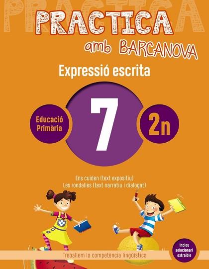 PRACTICA AMB BARCANOVA 7. EXPRESSIÓ ESCRITA | 9788448948269 | CAMPS, MONTSERRAT/ALMAGRO, MARIBEL/GONZÁLEZ, ESTER/PASCUAL, CARME | Llibres Parcir | Librería Parcir | Librería online de Manresa | Comprar libros en catalán y castellano online
