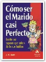 COMO SER EL MARIDO CASI PERFECTO | 9788497350464 | SALT | Llibres Parcir | Librería Parcir | Librería online de Manresa | Comprar libros en catalán y castellano online