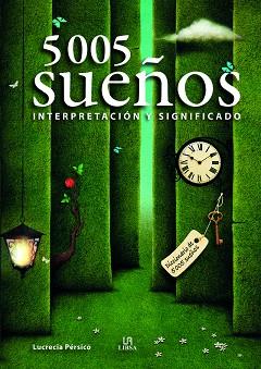 5.005 SUEÑOS | 9788466241182 | PÉRSICO, LUCRECIA/EQUIPO EDITORIAL | Llibres Parcir | Librería Parcir | Librería online de Manresa | Comprar libros en catalán y castellano online
