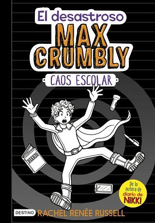 EL DESASTROSO MAX CRUMBLY. CAOS ESCOLAR | 9788408182504 | RUSSELL, RACHEL RENÉE | Llibres Parcir | Librería Parcir | Librería online de Manresa | Comprar libros en catalán y castellano online