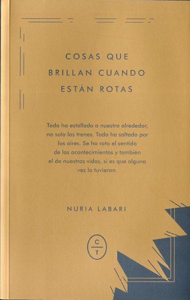COSAS QUE BRILLAN CUANDO ESTÁN ROTAS | 9788494434082 | LABARI, NURIA | Llibres Parcir | Llibreria Parcir | Llibreria online de Manresa | Comprar llibres en català i castellà online