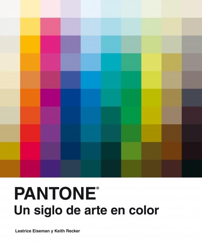 PANTONE Un siglo de arte en color | 9788481564860 | LEATRICE EISEMAN KEITH RECKER | Llibres Parcir | Librería Parcir | Librería online de Manresa | Comprar libros en catalán y castellano online