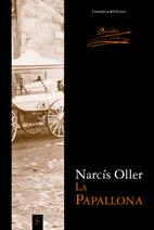 LA PAPALLONA | 9788497916608 | OLLER NARCIS | Llibres Parcir | Librería Parcir | Librería online de Manresa | Comprar libros en catalán y castellano online