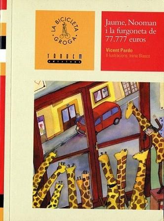 JAUME NOOMAN I LA FURGONETA DE 77,777 EUROS | 9788481315646 | PARDO | Llibres Parcir | Librería Parcir | Librería online de Manresa | Comprar libros en catalán y castellano online