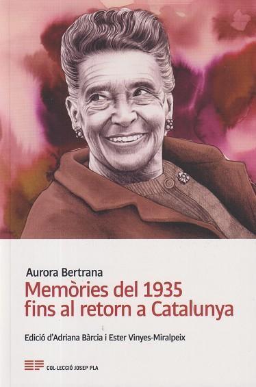 MEMÒRIES DEL 1935 FINS AL RETORN A CATALUNYA | 9788418734540 | BERTRANA SALAZAR, AURORA | Llibres Parcir | Llibreria Parcir | Llibreria online de Manresa | Comprar llibres en català i castellà online