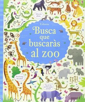 BUSCA QUE BUSCARAS AL ZOO | 9781474908986 | AA.VV. | Llibres Parcir | Llibreria Parcir | Llibreria online de Manresa | Comprar llibres en català i castellà online