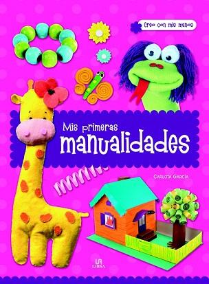 MIS PRIMERAS MANUALIDADES | 9788466230018 | EQUIPO EDITORIAL | Llibres Parcir | Llibreria Parcir | Llibreria online de Manresa | Comprar llibres en català i castellà online