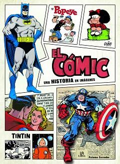 EL CÓMIC | 9788466237871 | CORREDOR FERREIRA, PALOMA/EQUIPO EDITORIAL | Llibres Parcir | Llibreria Parcir | Llibreria online de Manresa | Comprar llibres en català i castellà online