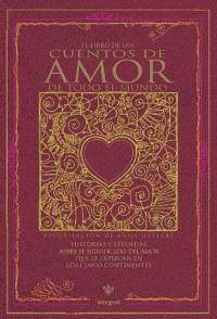 EL LIBRO DE LOS CUENTOS DE AMOR DE TODO EL MUNDO | 9788479017804 | Llibres Parcir | Librería Parcir | Librería online de Manresa | Comprar libros en catalán y castellano online
