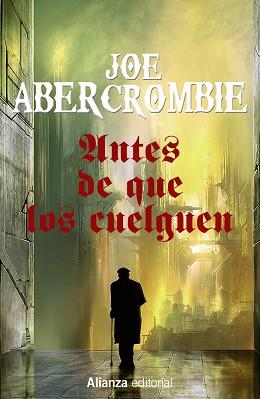 ANTES DE QUE LOS CUELGUEN | 9788491044369 | ABERCROMBIE, JOE | Llibres Parcir | Llibreria Parcir | Llibreria online de Manresa | Comprar llibres en català i castellà online