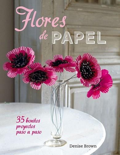 FLORES DE PAPEL | 9788415053545 | Llibres Parcir | Librería Parcir | Librería online de Manresa | Comprar libros en catalán y castellano online