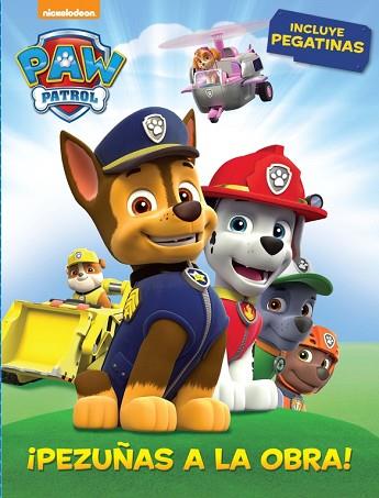 ¡PEZUÑAS A LA OBRA! (PAW PATROL. ACTIVIDADES) | 9788437200132 | NICKELODEON | Llibres Parcir | Librería Parcir | Librería online de Manresa | Comprar libros en catalán y castellano online