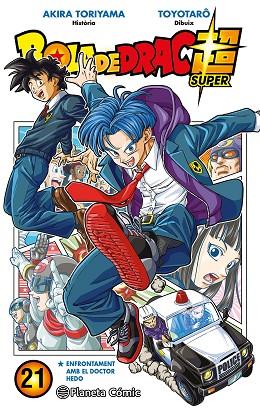 BOLA DE DRAC SUPER Nº 21 | 9788411401562 | TORIYAMA, AKIRA / TOYOTARÔ | Llibres Parcir | Librería Parcir | Librería online de Manresa | Comprar libros en catalán y castellano online