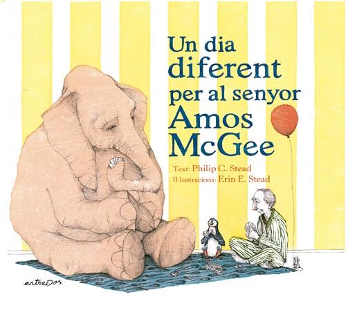 UN DIA DIFERENT PER AL SENYOR AMOS MCGEE | 9788418900020 | STEAD, PHILIP C. | Llibres Parcir | Librería Parcir | Librería online de Manresa | Comprar libros en catalán y castellano online