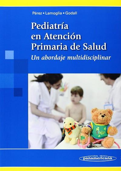 PEDIATRíA EN ATENCIóN PRIMARIA DE LA SALUDUN ABORDAJE MULTIDISCIPLINAR | 9788498357752 | PéREZ PéREZ, ISABEL | Llibres Parcir | Librería Parcir | Librería online de Manresa | Comprar libros en catalán y castellano online