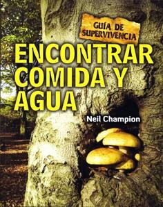 Encontrar comida y agua | 9788415053262 | Champion, Neil | Llibres Parcir | Librería Parcir | Librería online de Manresa | Comprar libros en catalán y castellano online