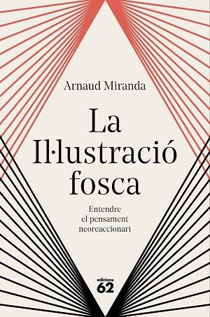 LA IL·LUSTRACIÓ FOSCA | 9788429783704 | MIRANDA, ARNAUD | Llibres Parcir | Llibreria Parcir | Llibreria online de Manresa | Comprar llibres en català i castellà online