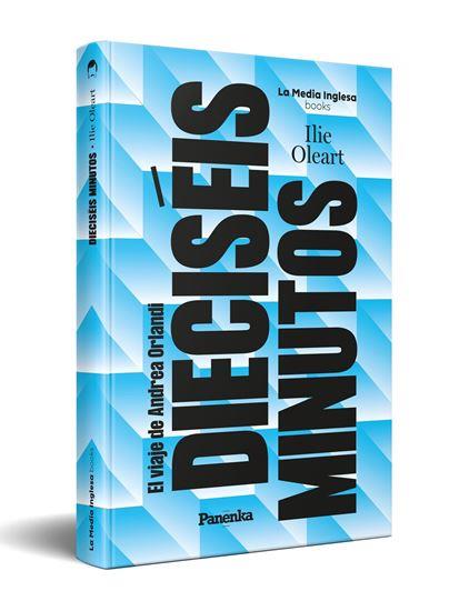 DIECISÉIS MINUTOS (EL VIAJE DE ANDREA ORLANDI) | 9791399083538 | OLEART, ILIE | Llibres Parcir | Llibreria Parcir | Llibreria online de Manresa | Comprar llibres en català i castellà online