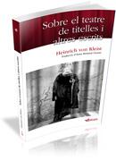 Sobre el teatre de titelles i altres escrits | 9788493924713 | Kleist, Heinrich von | Llibres Parcir | Llibreria Parcir | Llibreria online de Manresa | Comprar llibres en català i castellà online