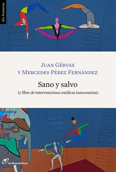 Sano y salvo | 9788415070269 | Gérvas, Juan/Pérez Fernández, Mercedes | Llibres Parcir | Llibreria Parcir | Llibreria online de Manresa | Comprar llibres en català i castellà online