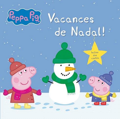 PORQUETA PEPPA : VACANCES DE NADAL (INCLOU DOS CONTES) PERSONATGES : PORCS | 9788448845117 | VARIOS AUTORES | Llibres Parcir | Librería Parcir | Librería online de Manresa | Comprar libros en catalán y castellano online