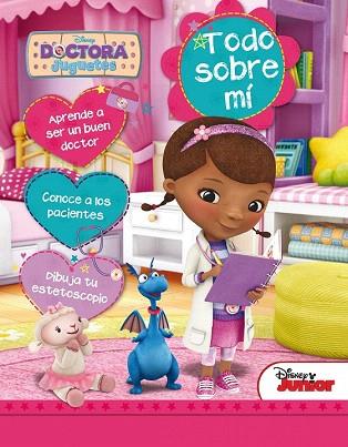 DOCTORA JUGUETES. TODO SOBRE MÍ | 9788499516349 | DISNEY | Llibres Parcir | Llibreria Parcir | Llibreria online de Manresa | Comprar llibres en català i castellà online