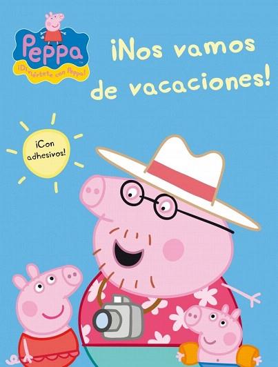 ¡NOS VAMOS DE VACACIONES! (PEPPA PIG) | 9788401906749 | AUTORES VARIOS | Llibres Parcir | Librería Parcir | Librería online de Manresa | Comprar libros en catalán y castellano online
