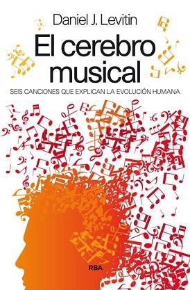 EL CEREBRO MUSICAL | 9788490563021 | LEVITIN , DANIEL J. | Llibres Parcir | Librería Parcir | Librería online de Manresa | Comprar libros en catalán y castellano online