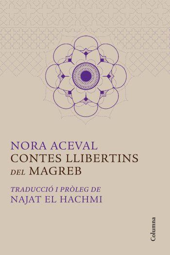 CONTES LLIBERTINS MAGREB | 9788466414319 | ACEVAL NORA | Llibres Parcir | Llibreria Parcir | Llibreria online de Manresa | Comprar llibres en català i castellà online