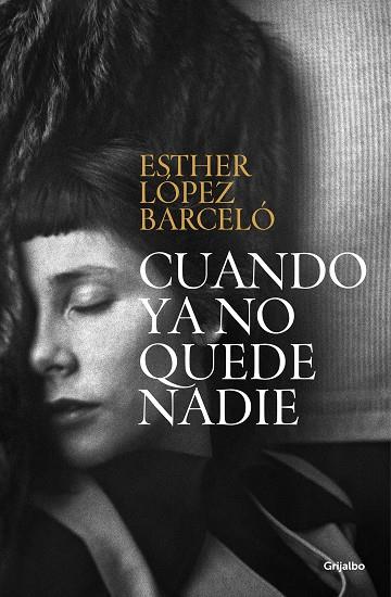 CUANDO YA NO QUEDE NADIE | 9788425362842 | LÓPEZ BARCELÓ, ESTHER | Llibres Parcir | Llibreria Parcir | Llibreria online de Manresa | Comprar llibres en català i castellà online