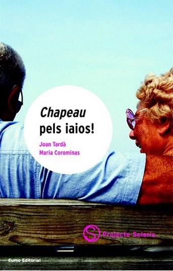 CHAPEAU PELS IAISO PROJECTE SOLARIS | 9788476021965 | TARDA | Llibres Parcir | Librería Parcir | Librería online de Manresa | Comprar libros en catalán y castellano online